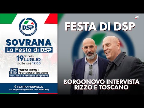 Festa di DSP - Borgonovo intervista Rizzo e Toscano