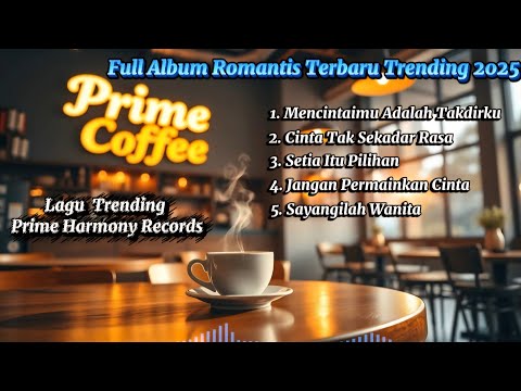 🎧 Full Album Romantis Terbaru 2025 | Mencintaimu Adalah Takdirku & Lagu Penuh Makna #trending 