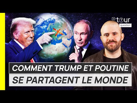 Comment Trump et Poutine SE PARTAGENT LE MONDE