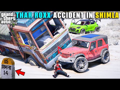 टूट गई THAR ROXX फिर से !! 😞 THAR ROXX ACCIDENT IN SHIMLA | GTA V GAMEPLAY | GTA 5