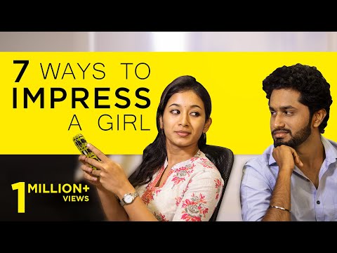 7 Ways to Impress a Girl | Singles Must Watch | Awesome Machi
