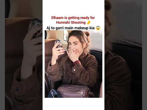 Elhaam getting ready for humrahiπ€π #humrahi #hibabukhari #danishtamoor #shorts #pakistanidrama #bts