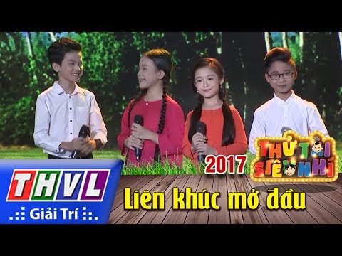 THVL l Thử tài siêu nhí 2017 - Tập 1[1]: Liên khúc mở đầu
