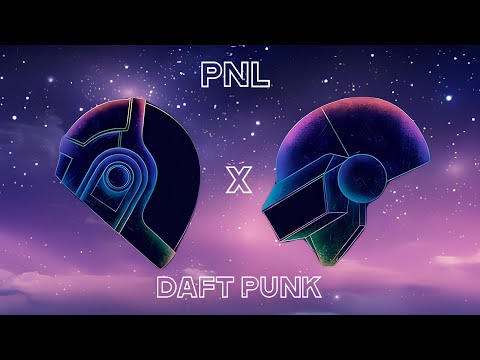 PNL 91s ft. Daft Punk (remix)