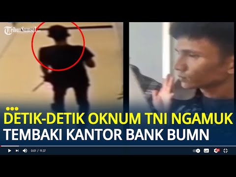 Detik-detik Oknum TNI Mengamuk Tembaki Kantor Bank BRI di Gowa, Nasabah Panik Berhamburan