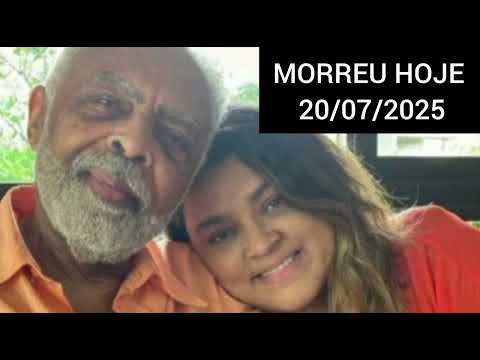 Gilberto Gil, 83 Anos comunicou a Morte da cantora Preta Gil, 50 Anos neste domingo ! 20/07/2025 !