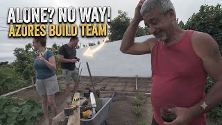 Building in the Azores: We Could NEVER Have Finished This Alone! #howto #azores #pontadelgada #pdl 