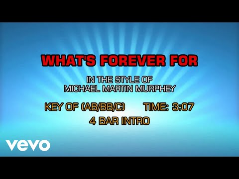 Michael Martin Murphey – What’s Forever For (Karaoke)