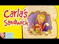 Lessons from Carla's Sandwich Story