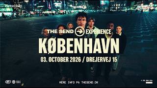 The Send Experience Copenhagen 03.10.26
