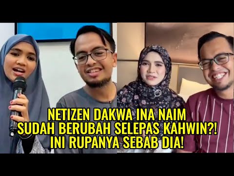 Netizen Dakwa Ina Naim Sudah Berubah Selepas Kahwin?! Ini Rupanya Sebab Dia!