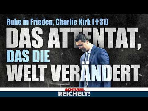 Charlie Kirk ermordet! Wir werden niemals vor linker Gewalt kapitulieren! | Achtung, Reichelt! 11.9.