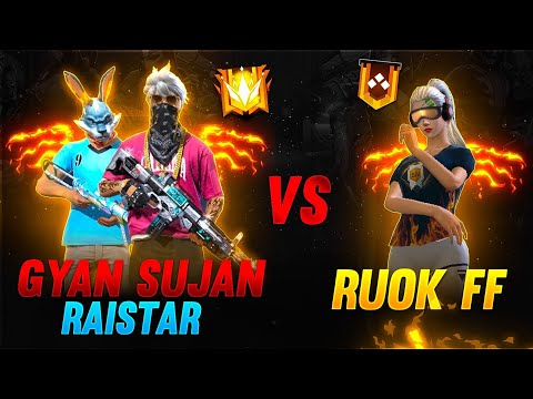 Gyan Sujan & Raistar Vs Ruok FF 🔥