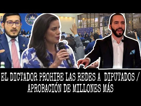 NAZIB BUKELE PROHIBE A DIPUTADOS USAR REDES SOCIALES SIN SU PERMISO.