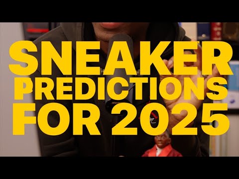 My 5 Sneaker Predictions for 2025