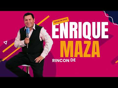 ENRIQUE MAZA EN VIVO RINCON DE LA EMPANADA 7 DE SEPTIEMBRE