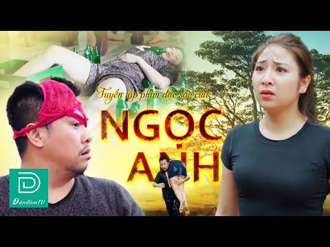 Tuyển Tập Những Phim Cực Hay Và Hài Hước Của Ngọc Anh | ĐÀN ĐÚM TV 2025