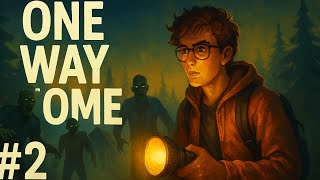 One Way Home #2 | Can I Survive This? 🤔