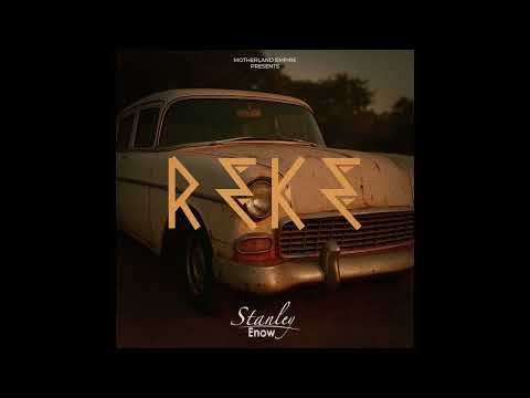 Stanley Enow - REKE (Official Audio)