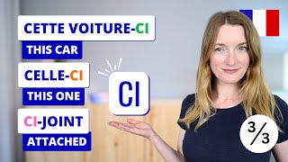 All About ‘CI’ in French 🇫🇷 – Cette voiture-ci, Celle-ci, Ci-joint + Free PDF
