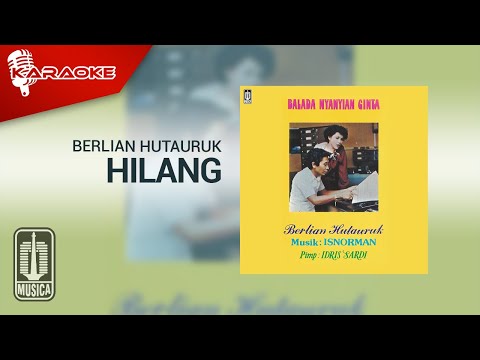 Berlian Hutauruk – Hilang (Official Karaoke Video)