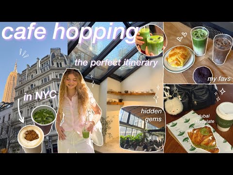 CAFE HOPPING in NYC! the perfect itinerary 🍵🌟 viral spots + local gems, aesthetic matcha & coffee!