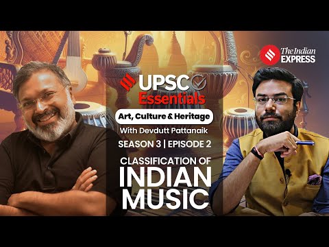 Devdutt Pattanaik Explains The Classifications Of Indian Music | Art & Culture S3E2 | UPSC