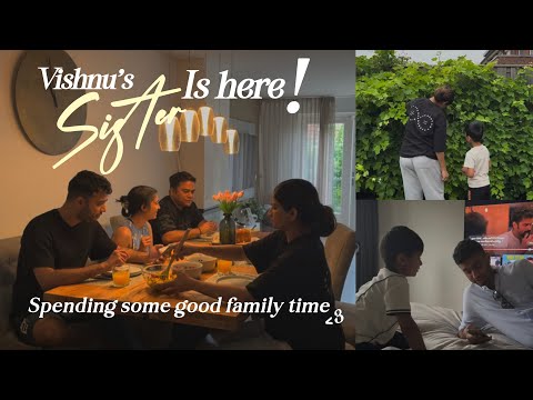 Vishnu’s sister is here | Spending some good family time together | A quick Visit