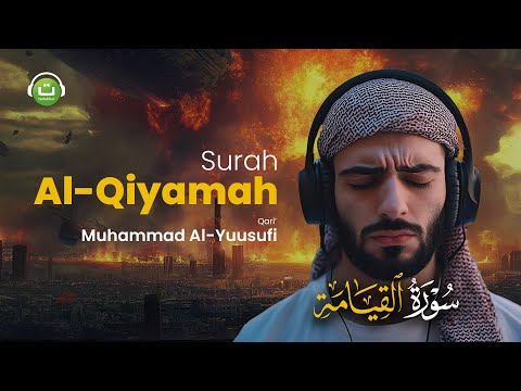 Surah Al-Qiyamah سورة القيامة | Tadabbur Daily