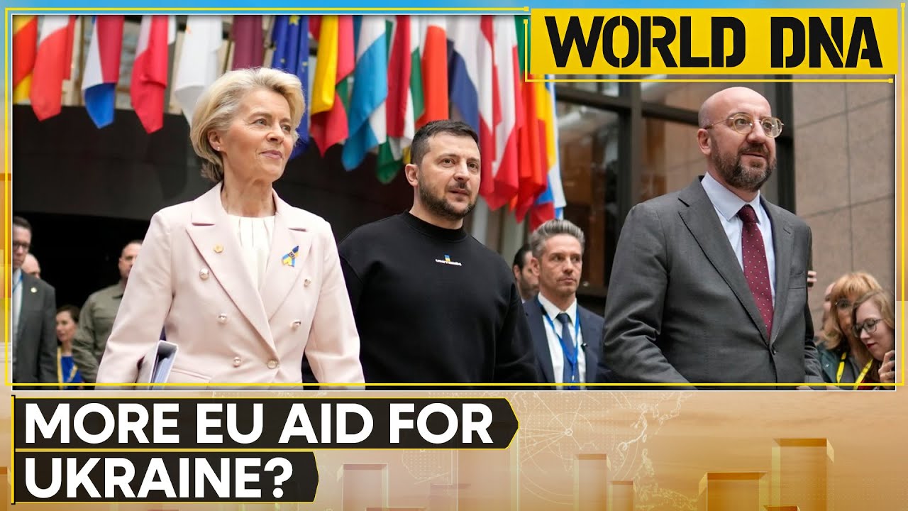 European Union to grant more financial aid to Ukraine? | World DNA | WION News
