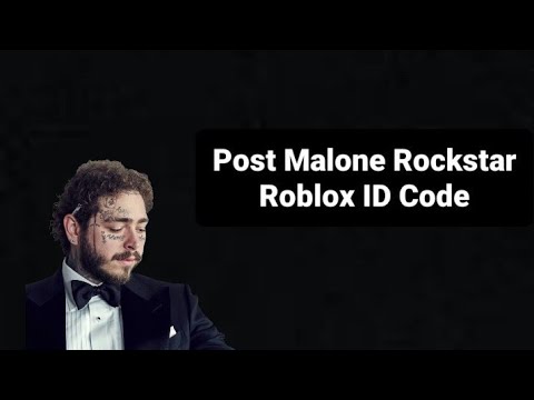 Rockstar Post Malone Roblox Id Code 07 2021 - bahari savage roblox id code