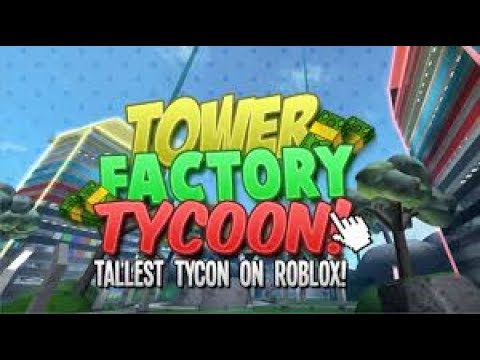 Skyscraper Factory Tycoon Codes 07 2021 - roblox skyscraper factory tycoon money glitch