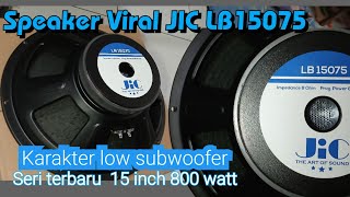 Speaker Jic  LB 15075 low sub 800 watt cek sound