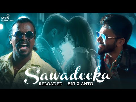 Vidaamuyarchi - Sawadeeka Reloaded | Ajith Kumar | Trisha | Magizh Thirumeni | Anirudh