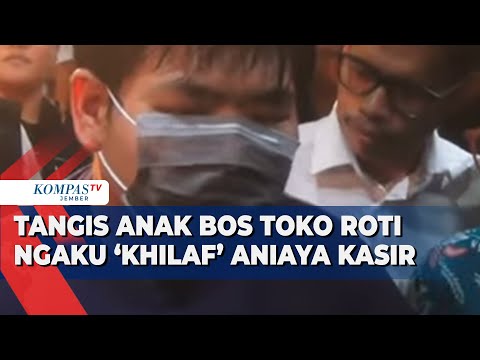 Sambil Menangis, Anak Bos Toko Roti Mengaku Khilaf Aniaya Karyawan