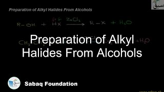 Preparation of Alkyl Halides From Alcohols