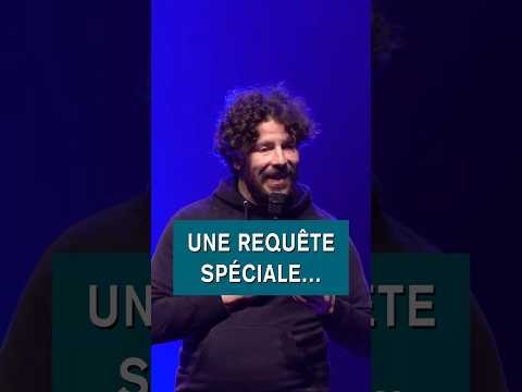 UNE REQUÊTE SPÉCIALE - Redouane Bougheraba #humour #standup #sketch
