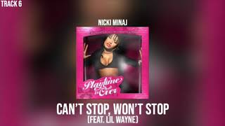 Nicki Minaj - Can’t Stop, Won’t Stop (feat. Lil Wayne) [Track 5]