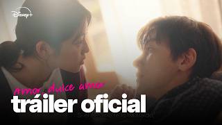 Amor, dulce amor | Tráiler Oficial | Disney+ España