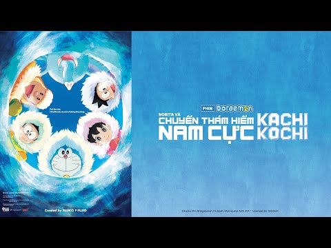 Doraemon Movie 2017: Nobita Và Chuyến Thám Hiểm Nam Cực Kachi Kochi - Phim điện ảnh LỒNG TIẾNG