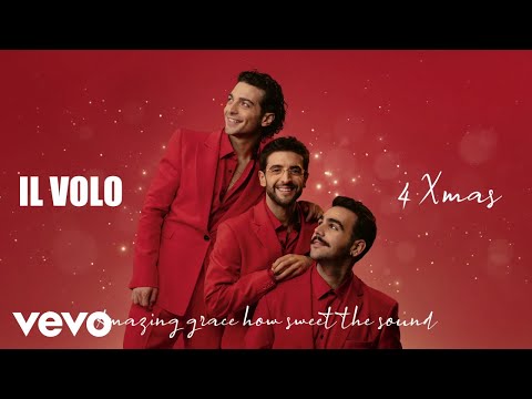 Il Volo - Amazing Grace