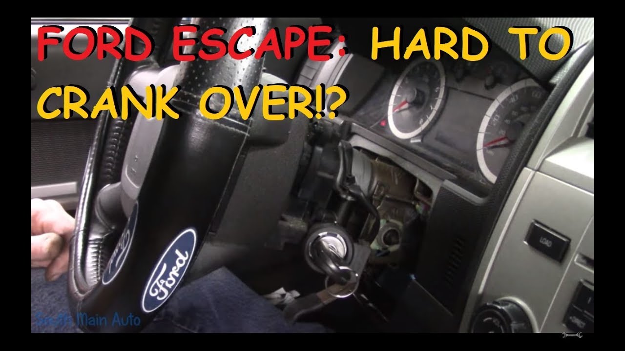 Ford Escape: You Have To Turn Key Really Hard To Start It