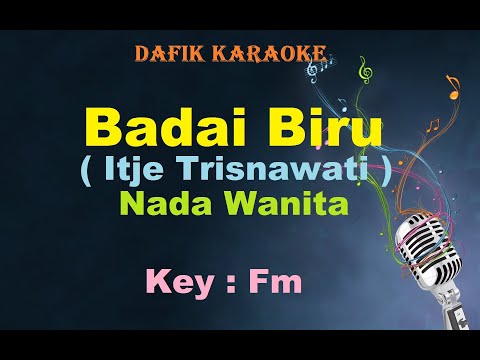 Badai Biru (Karaoke) Itje Trisnawati Nada Wanita / Cewek Female Key Fm