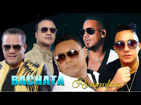 AVENTURA, YOSKAR SARANTE, FRANK REYES, ZACARIAS FERREIRA Y MAS - BACHATA ROMÁNTICAS PARA DEDICAR