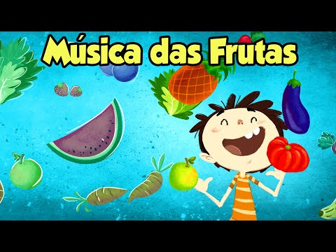 Música das Frutas - Música Infantil