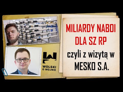 Miliardy naboi dla SZ RP czyli z wizytą w MESKO S.A