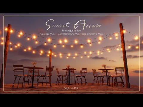 Sunset Affair -  Relaxing Jazz Bgm (Official Music Video)