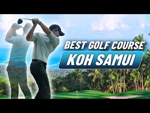 Best Golf Course Koh Samui Thailand
