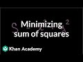Minimizing the Sum of Squares