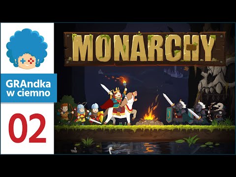 Monarchy PL #2 | Syndrom jeszcze jednej próby!